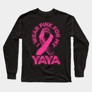 I wear pink for my Yaya Long Sleeve T-Shirt